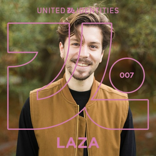 LAZA - United Identities Podcast 007