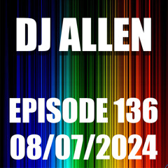 Episode 136 - 08/07/2024