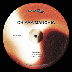 PREMIERE: Chiara Manchia - Feel Love [CLARA001]