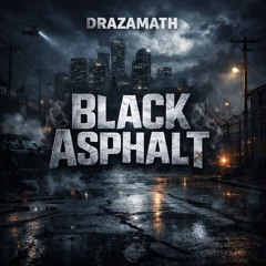 Black Asphalt