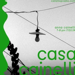 Casa Cainelli w/ Anna Cainelli 07.02.2024