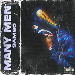 SAMBO - Many Men (Prod. BY OG Muchee)