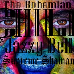 The Bohemian Chiiild Ft Supreme Shaman - Jazzy-Bell