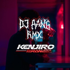 KENJIRO X AANG - SPECIAL FUNKOT BARAT