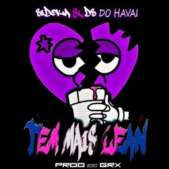 TEM MAIS LEAN - SIDOKA & DS { PROD. GRX }