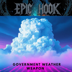 Government Weather Weapon - (Rock Version)