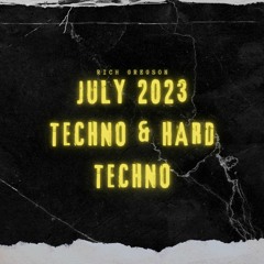 July 2023 Techno & Hard Techno