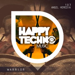 Angel Heredia - @ Podcast Happy Techno (Warrior Ep)