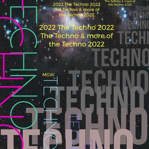 The Techno of 2022