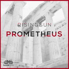 Risingsun - Prometheus (Original Mix) (Preview) [OUT NOW] [SOUND OPTIX]