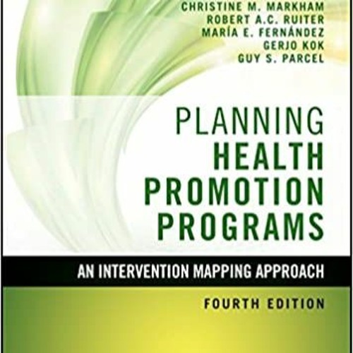Stream READ⚡️PDF ️eBook Planning Health Promotion Programs An