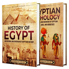 GET PDF 🖊️ Egyptian History and Mythology: An Enthralling Overview of Egypt's Past,