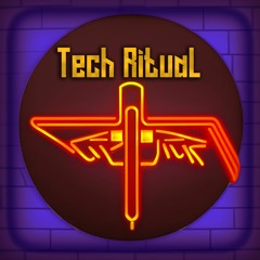 Tech Ritual