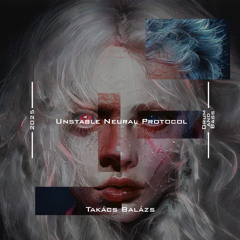 Unstable Neural Protocol