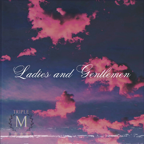 Ladies and Gentleman