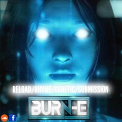 🎧DJ BURN-E...INVASION... BOSA... 🎤MCS RELOAD....RHYM... GENETIC....SUBMISSION