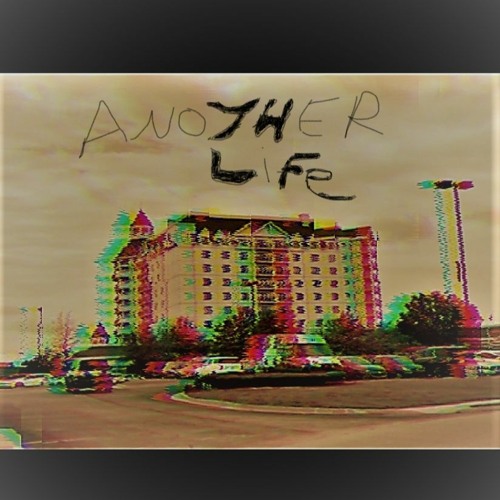 Another Life (slow version)