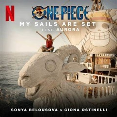 AURORA - MY SAILS ARE SET (FROM "ONE PIECE:LIVE ACTION SOUNDTRACK") ( COVER EN ESPAÑOL)
