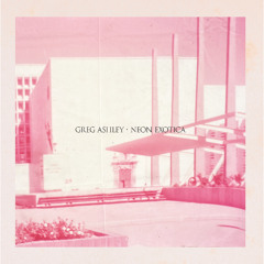 Greg Ashley - "Sandra On The Tropic Of Capricorn"