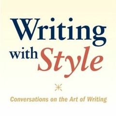 [VIEW] EPUB 💙 Writing with Style: Conversations on the Art of Writing by  John Trimb