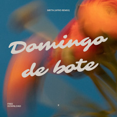 Domingo De Bote - Mora (MRTN Afro Remix) [Free Download]