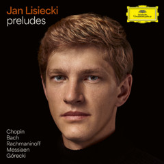 CLASSICOMANIA 22-5-2025 JAN LISIECKI - PRELUDES