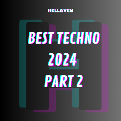 Best of Techno 2024 - part 2