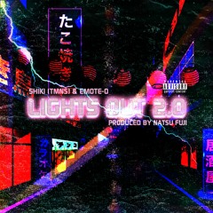Shiki & Emote - O - Lights Out 2.0 (Short Ver.)