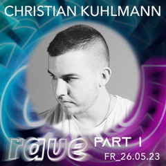 Christian Kuhlmann - Rave Im Waagenbau - 26-05-23