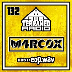 SubTerraneo Radio Ep.132:M4RCOX