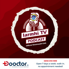 Iarmhi TV Podcast U/20 All Ireland B Winners 2025