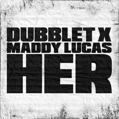 Her (x Maddy Lucas)