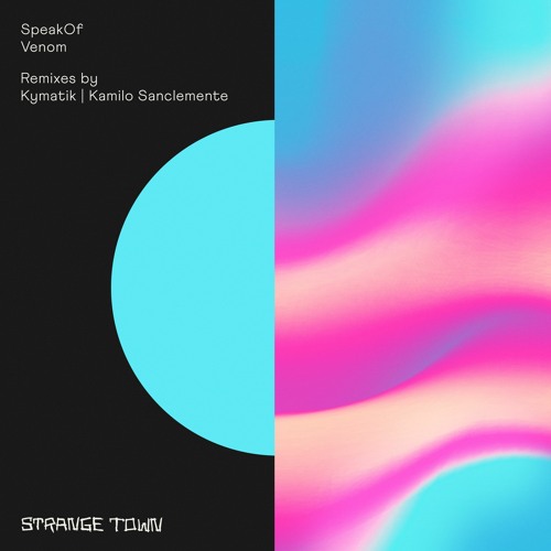 Premiere: SpeakOf - Venom (Kymatik Remix) [Strange Town Recordings]