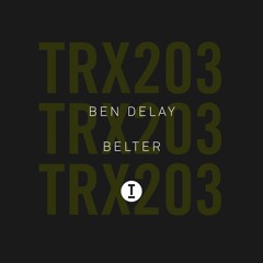 Ben Delay - Belter (Extended Mix)