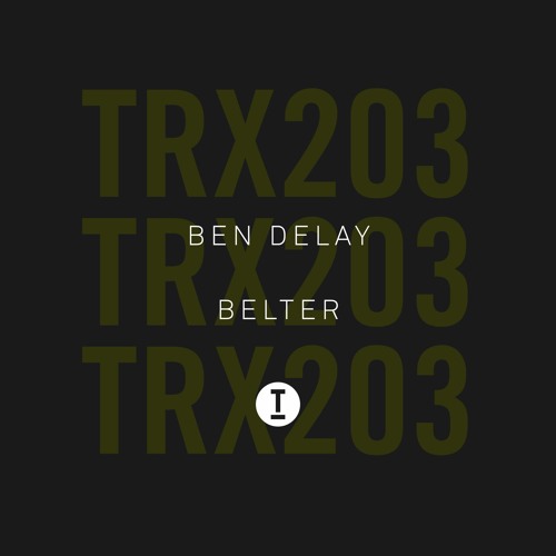 Ben Delay - Belter (Extended Mix)