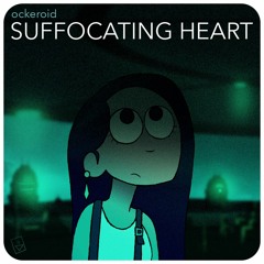 Suffocating Heart