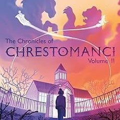 (( The Chronicles of Chrestomanci, Vol. II: The Magicians of Caprona and Witch Week BY: Diana W