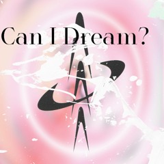 Can I Dream? (Trancebreaks Mix)