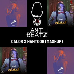 Calor X El Hantour (ART BEATZ Mashup)