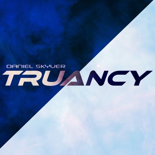 Daniel Skyver - Best of Truancy 2023