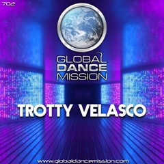 Global Dance Mission 702 (Trotty Velasco)