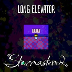 Long Elevator [Stormastered]