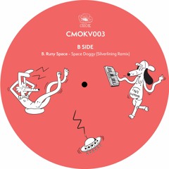 PREMIERE: Runy - Space Doggy (Silverlining Remix) [CMOK]