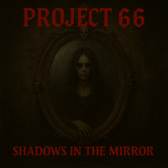 Shadows in the Mirror