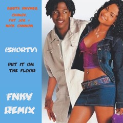 SHORTY (Put It On The Floor) FNKY Remix