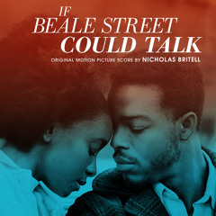 Nicholas Britell – If Beale Street Could Talk (Original Motion Picture Score)