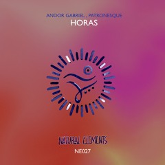 Andor Gabriel , Patronesque - Horas (Short Mix)