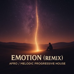 DJ Ross – Emotion (Lahm Remix) | Afro / Melodic Progressive House
