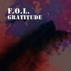 PREMIER // F.O.L. - Gratitude [Pie Factory Productions]