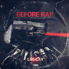 Before Rap